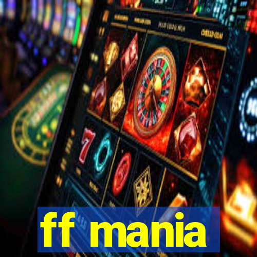 ff mania